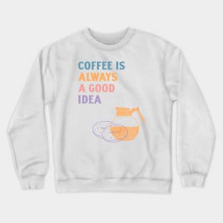Coffee Lover Crewneck Sweatshirt